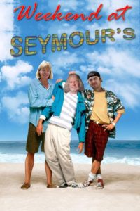 "Weekend At Seymour's"